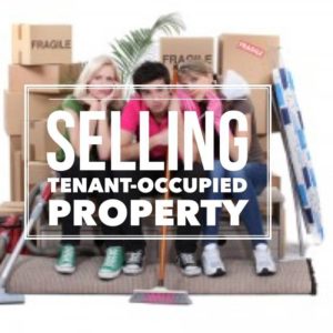 Selling Tenant Occupy Property